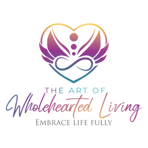 The Art of Wholehearted Living